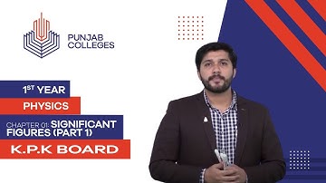 PGC lectures-Inter Part 1-KPK Board-Physics-Chapter 1-Significant Figures (Part 1)