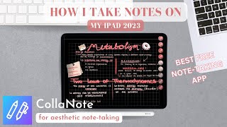 how i take aesthetic notes on my IPad 2023│Collanote full tutorial✨