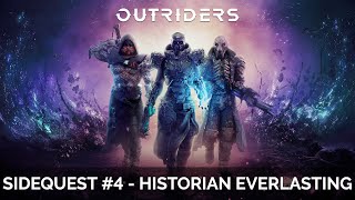 Outriders - Side Quest #4: Historian - Everlasting