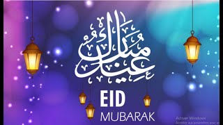 Aïd Mubarak عيد فطر مبارك سعيد ️ تهنئة العيد  طاولة حلويات العيد