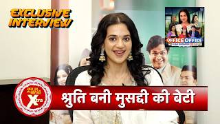 Office Office Chali Mussaddi Ki Beti: Shruti Sharma Reveals Character Secrets | SBB Xtra
