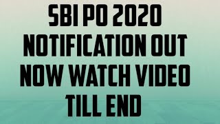 SBI PO 2020 NOTIFICATION OUT FOR NOW WATCH VIDEO TILL END !!