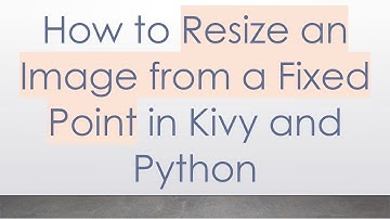 How to Resize an Image from a Fixed Point in Kivy and Python