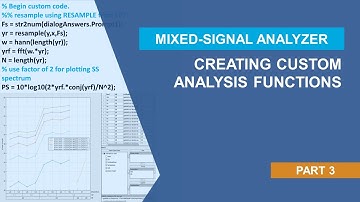 How to Create Custom Analysis Functions | Mixed-Signal Analyzer, Part 3