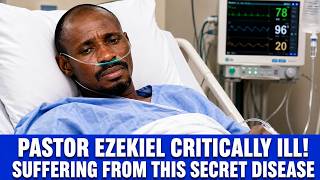 BREAKING! Pastor Ezekiel ILL, Suffering From This Shocking Disease