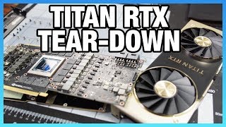 Tear-Down of $2500 Titan RTX Video Card