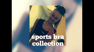 SPORTS BRA COLLECTION!!!