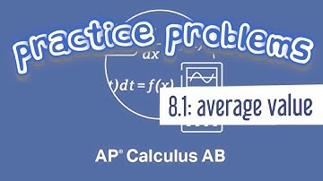 AP Calculus AB 8.1 Find the k of an Average Value of Function using Integration