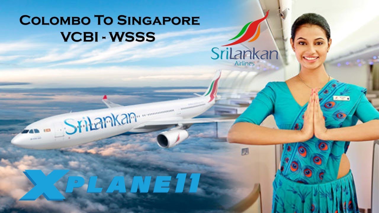 Srilankan Airline A330 Colombo to Singapore X plane 11