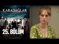 Karadağlar 25. Bölüm