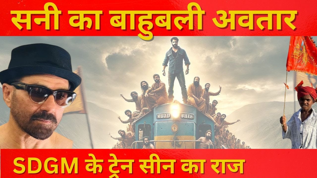 Unstoppable Sunny Deol: on Mission Train in SDGM - Jatt? - YouTube