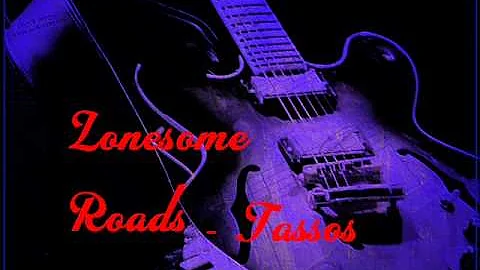Tassos - Lonesome Roads