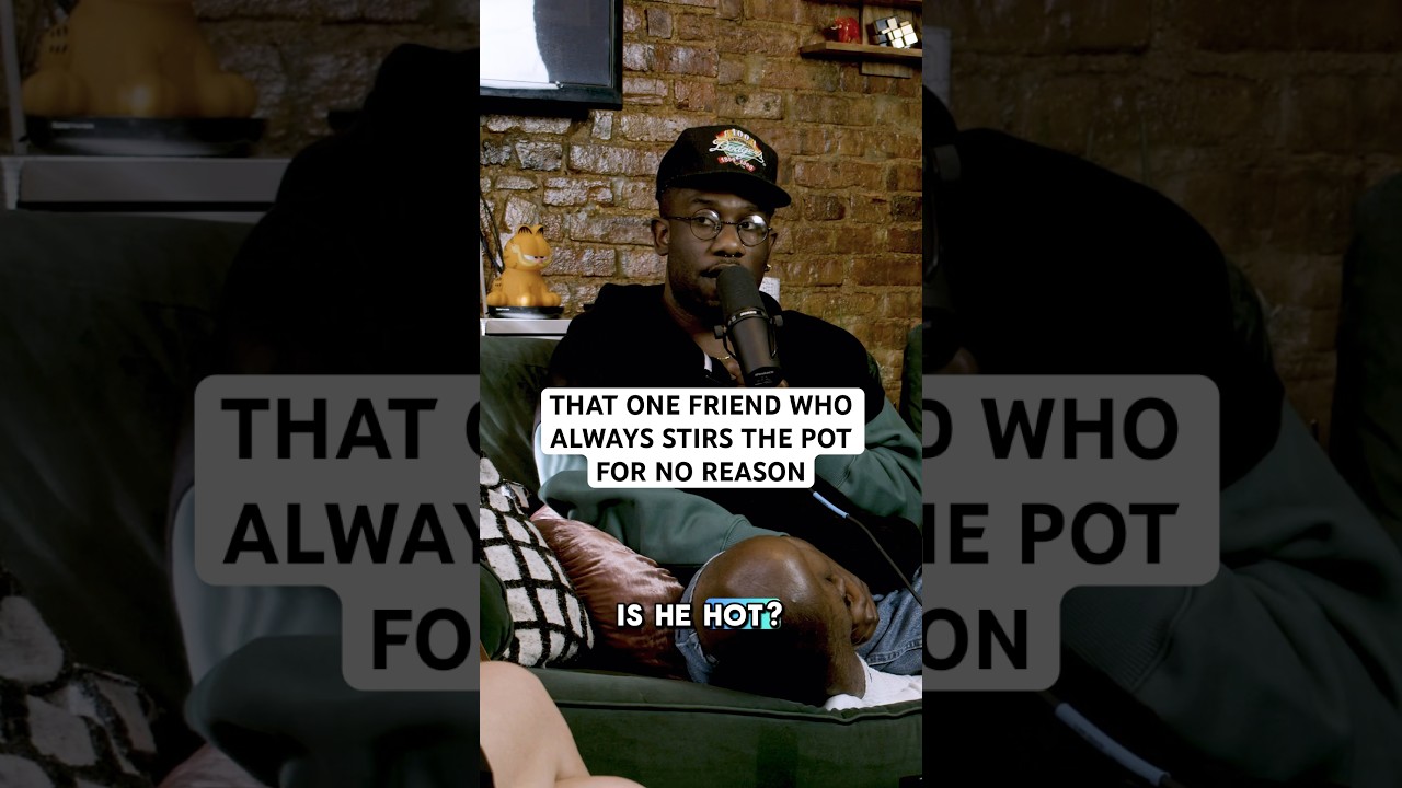 We all have that one friend