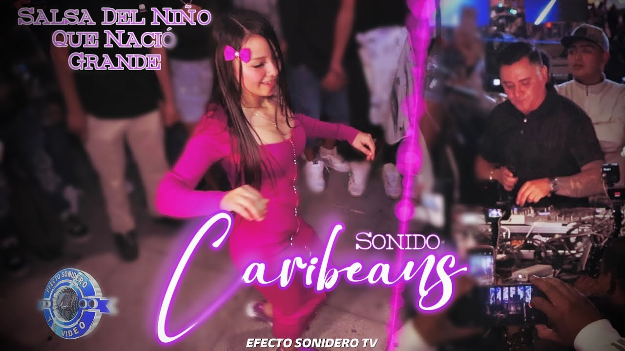 La Salsa Que Le Hicieron Al Niño Que Nació Grande Sonido Caribeans / Carnavales De La Villa 2026