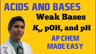 Weak Bases - AP Chemistry Complete Course - Lesson 26.3