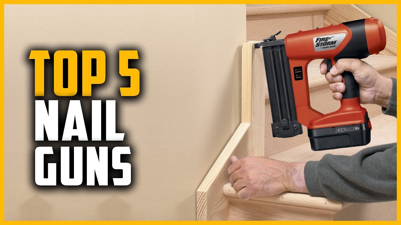 Best Nail Guns 2023 | Top 5 Nail Guns for Framing