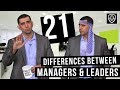 21 Differences Between Managers & Leaders