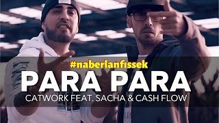 Catwork - Para Para (Ft.Sacha & Cash Flow) [Resmi video ] Resimi