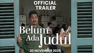 Belum Ada Judul - Official Trailer