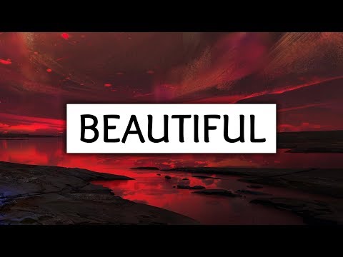 Camila Cabello, Bazzi ‒ Beautiful (Lyrics)