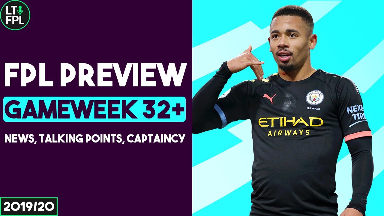 FPL GAMEWEEK 32+ PREVIEW | BEST MAN UNITED OPTIONS? | FANTASY PREMIER LEAGUE TIPS 2019/20