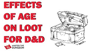 The Effects of Age on Loot in D&D
