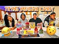 Trying mexican candy for the first time ft x2