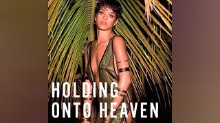 Rihanna - Where Have You Been (Holding Onto Heaven Version - Mashup)