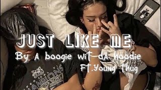 Just like me by a boogie ft Young thug😻(speed song)