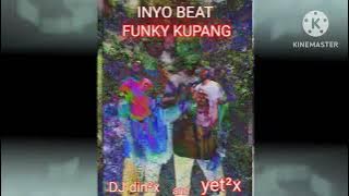 INYO BEAT FUNKY KUPANG ri edit 2024