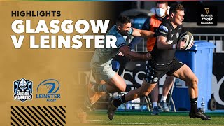 3 Minute Highlights: Glasgow v Leinster | Round 5 | Guinness PRO14 Rainbow Cup
