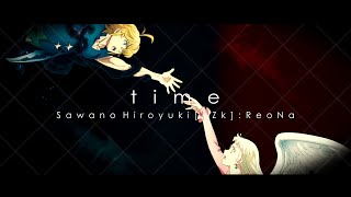 Nanatsu no Taizai Season 4 Ending Full『SawanoHiroyuki[nZk]:ReoNa - time』