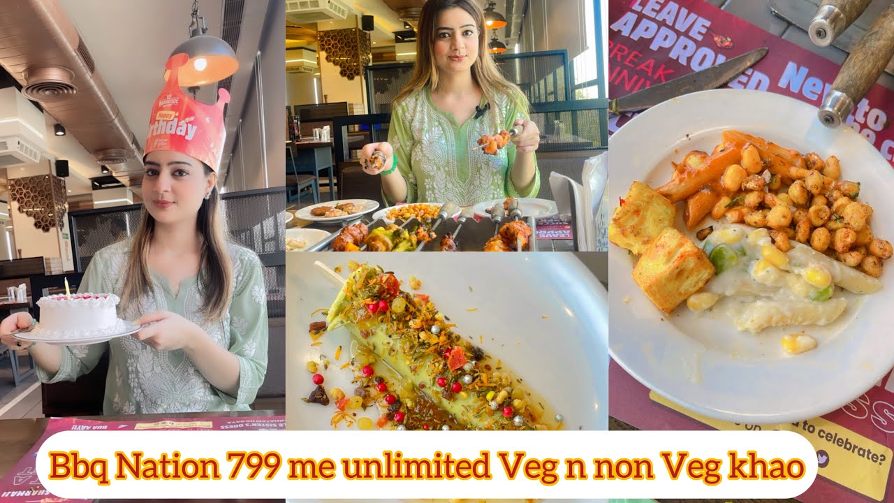 Bbq nation Unlimited khao in 799 || Veg n non veg both || Lucknow 🍗 Birthday bhi celebrate hogyi🥰