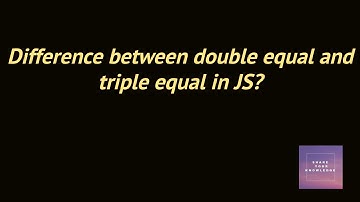 double equal vs triple equal in js(interview question frontend)