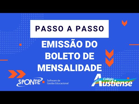 Passo a Passo emissão do boleto de mensalidade através do Portal Sponte | Colégio Austiense