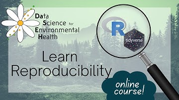 Reproducibility in R - Data Science for Environmental Health [Module 3/15]