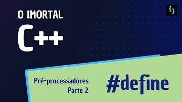 05 | Imortal C++ | Pré-processadores | #DEFINE