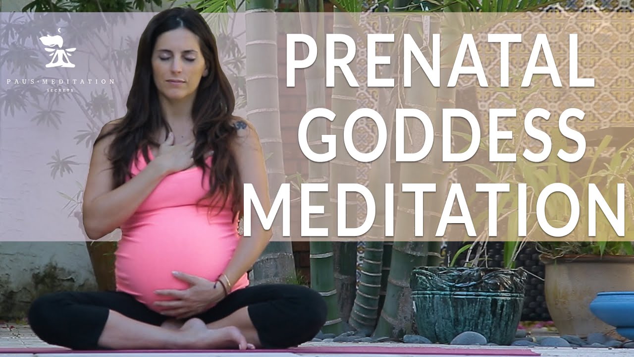 PRENATAL MEDITATION INNER GODDESS (Healthy relaxation) YouTube