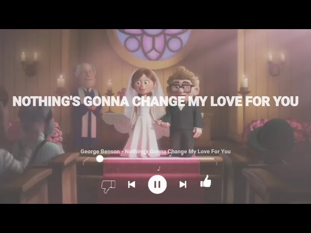 George Benson - Nothing's Gonna Change My Love For You | Lyrics Terjemah class=