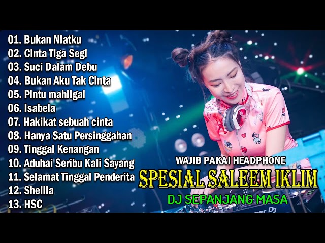 DJ BUKAN NIATKU VS CINTA TIGA SEGI SPESIAL ALBUM SALEEM IKLIM REMIX FUNKOT MALAYSIA class=