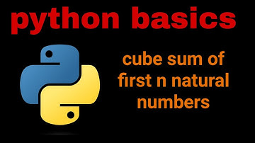 write a program in python to calculate cube sum of n natural numbers.