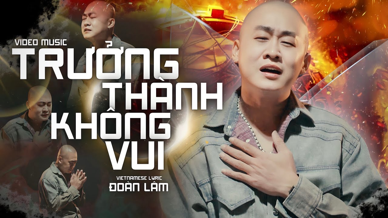 TRƯỞNG THÀNH KHÔNG VUI - ĐOÀN LÂM | Video Official | Giá Như Chẳng Trưởng Thành Vẫn Như Lá Trên Cành - youtube
