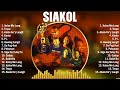 Siakol Greatest Hits Ever ~ The Very Best OPM Songs Playlist