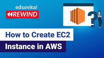 How to create EC2 Instance in AWS   |   AWS EC2 | AWS Training | Edureka | AWS Rewind - 3