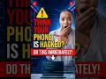Think Your Phone Is Hacked. Do This Immediately. #onlinesafety #securephone #onlineprotection
