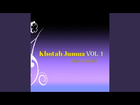 Khotab Jumua Pt 1 