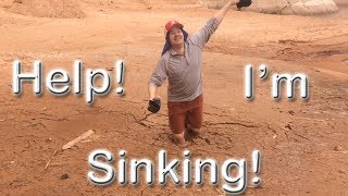 He's Sinking In Quicksand Help!