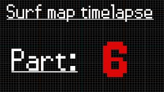 Making a surf map [Timelapse] - Part 6 - CS:GO SDK