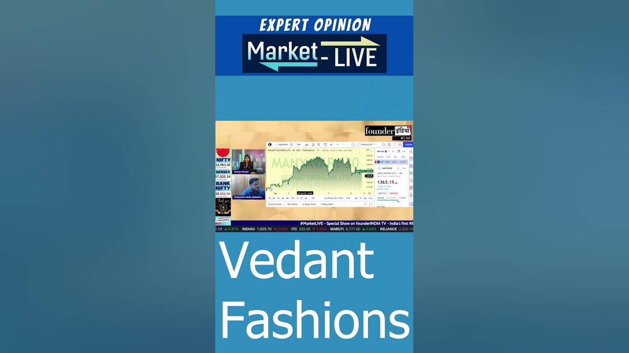 Vedant fashions ltd manyavar expert opinion