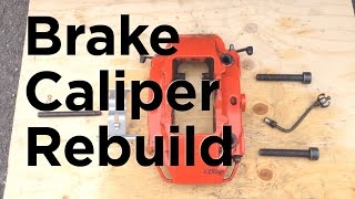 How to rebuild a brake caliper